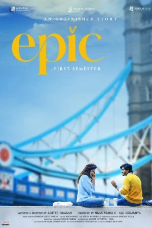 Epic - First Semester 2026 Hindi Dual Audio WEB-DL 720p - 480p - 1080p - 2160p